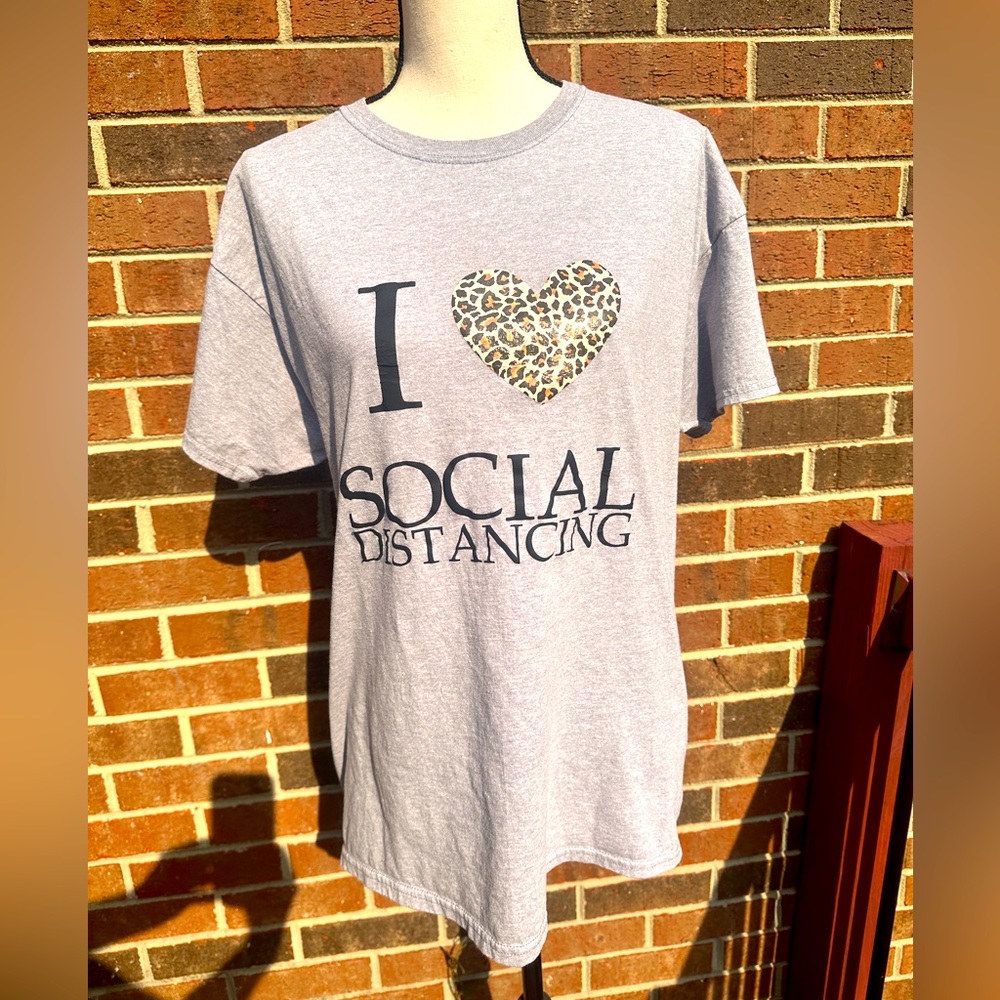 I love social distancing T-shirt size